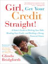 Cover image for Girl, Get Your Credit Straight!